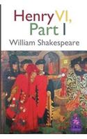 Henry VI - Part I: (1 Henry VI)