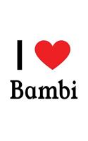 I Love Bambi: Bambi Designer Notebook