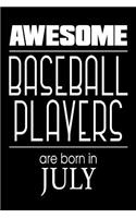 Awesome Baseball Players Are Born In July
