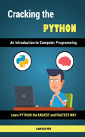 Cracking the Python - An Introduction to Computer Programming