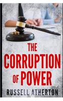 Corruption of Power