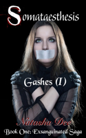 Somataesthesis: Gashes (I)