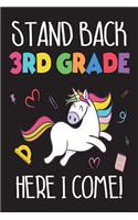 Stand Back 3rd Grade Here I Come!: Unicorn Back To School Gift Notebook For Third Grade Girls