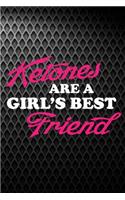 Ketones Are A Girls Best Friend: Funny Keto Diet Journal For Ketogenic Weight Loss: Blank Lined Notebook For Low-Carb High-Fat Lifestyle To Write Notes & Writing