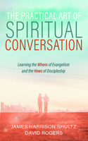 Practical Art of Spiritual Conversation