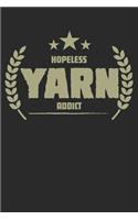 Hopeless Yarn Addict: Blank Lined Writing Journal Notebook Diary 6x9