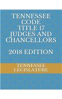 Tennessee Code Title 17 Judges and Chancellors