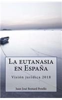 La Eutanasia En EspaÃ±a