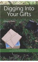 Digging Into Your Gifts: A 40-Day Journey Through Learning to Serve Out of Who You Are