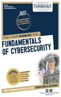 Fundamentals of Cybersecurity (Dan-81): Passbooks Study Guide Volume 81(Dantes Subject Standardized Tests)
