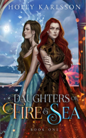 Daughters of Fire and Sea