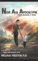 New Age Apocalypse: John's Roman's War