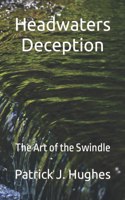 Headwaters Deception