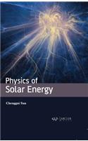 Physics of Solar Energy