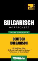 Bulgarischer Wortschatz für das Selbststudium - 7000 Wörter