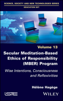 Secular Meditation-Based Ethics of Responsibility (Mber) Program