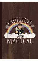 Firefighters Are Magical Journal Notebook: Blank Lined Ruled for Writing 6x9 120 Pages