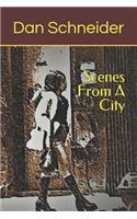 Scenes from a City
