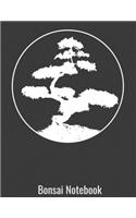 Bonsai Notebook: Bonsai Notebook. Bonsai Tree Gifts for Gardening Lovers. 8.5 x 11 size 120 Lined Pages Bonsai Journal.