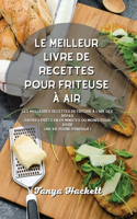 Le meilleur livre de recettes pour friteuse à air