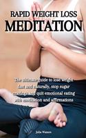 Rapid weight loss meditation