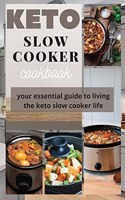 Keto Slow Cooker Cookbook