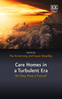 Care Homes in a Turbulent Era
