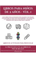 Libros de actividades para preescolar (Libros para niños de 2 años - Vol. 1): Este libro tiene 50 imágenes extra grandes con trazos gruesos, para ayudar a pintar sin errores y así aumentar la confianza, reducir la frustración (8 Libros de Actividades Para Preescolar)