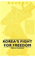 Korea's Fight for Freedom