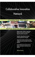 Collaborative Innovation Network A Complete Guide - 2020 Edition