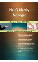 NetIQ Identity Manager A Complete Guide - 2020 Edition