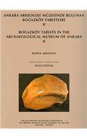 Ankara Arkeoloji Muezesinde Bulunan Bogazkoy Tabletleri II