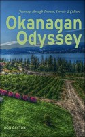 Okanagan Odyssey: Journeys Through Terrain, Terroir and Culture