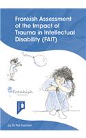 Frankish Assessment of the Impact of Trauma in Intellectual Care in Intellectual Disability (Fait)