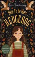 How To Be More Hedgehog