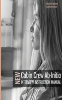 Cabin Crew Ab-Initio Interview Instruction Manual