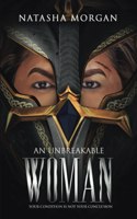 Unbreakable Woman