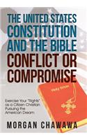 United States Constitution and the Bible Conflict or Compromise