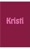 Kristi: A 6 X 9 Lined Journal for Creativity