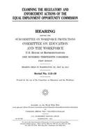 Examining the regulatory and enforcement actions of the Equal Employment Opportunity Commission
