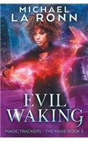 Evil Waking: (3 Magic Trackers)