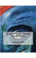 Plague of Pythons: Large Print