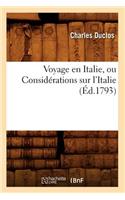 Voyage En Italie, Ou Considérations Sur l'Italie (Éd.1793)