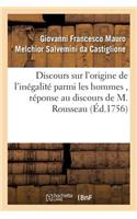 Discours Sur l'Origine de l'Inégalité Parmi Les Hommes, Réponse Au Discours de M. Rousseau