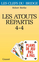 Les atouts répartis