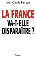 La France va-t-elle disparaître ?