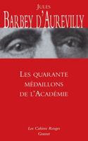 Les quarante médaillons de l'Académie