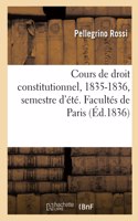 Cours de Droit Constitutionnel, 1835-1836, Semestre d'Été. Facultés de Paris