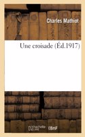 Une Croisade