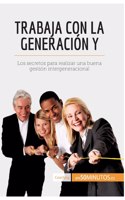 Trabaja con la generación Y